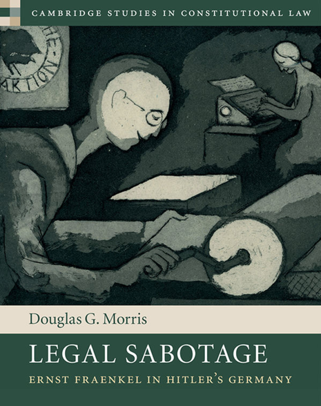 Cover of Legal Sabotage: Ernst Fraenkel in Hitler's Germany